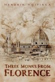 Three Monks from Florence Three Monks from Florence