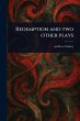 Redemption and Two Other Plays - Bild 1