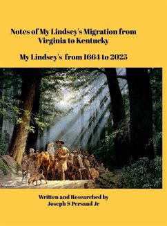 Notes of My Lindsey's Migration from Virginia to Kentucky - Persaud Jr, Joseph S Notes of My Lindsey's Migration from Virginia to Kentucky - Persaud Jr, Joseph S