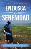 En Busca de Serenidad En Busca de Serenidad