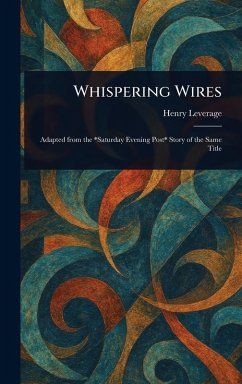 Whispering Wires - Leverage, Henry