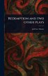 Redemption and Two Other Plays - Bild 1