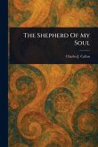 The Shepherd Of My Soul The Shepherd Of My Soul