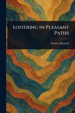 Loitering in Pleasant Paths