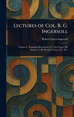 Cover Lectures of Col. R. G. Ingersoll