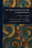 The Philosophy of the Conditioned The Philosophy of the Conditioned