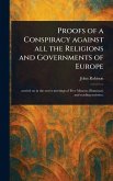 Proofs of a Conspiracy Against All the Religions and Governments of Europe Proofs of a Conspiracy Against All the Religions and Governments of Europe