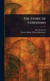 The Story of Geronimo The Story of Geronimo