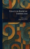 Essays in Radical Empiricism Essays in Radical Empiricism