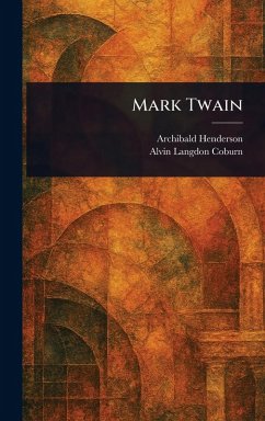 Mark Twain - Henderson, Archibald; Coburn, Alvin Langdon