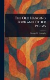 The Old Hanging Fork and Other Poems