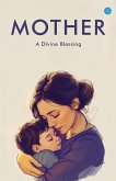 Mother A Divine Blessing Mother A Divine Blessing