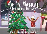 Ari's Magical Christmas Holiday Ari's Magical Christmas Holiday