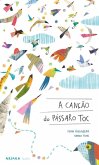 A Canção Do Pássaro Toc A Canção Do Pássaro Toc