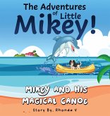 The Adventures of Little Mikey!