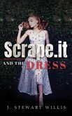 Scrape.It And The Dress Scrape.It And The Dress
