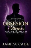 Obsesión eterna (La dinastía Everett, #2) (eBook, ePUB)