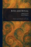 Rites and Ritual Rites and Ritual