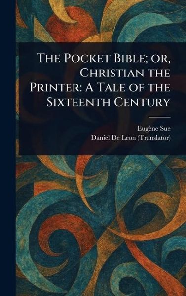The Pocket Bible; or, Christian the Printer