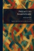 Preface to Shakespeare Preface to Shakespeare