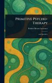 Primitive Psycho-Therapy Primitive Psycho-Therapy
