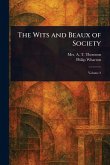 The Wits and Beaux of Society