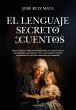 El Lenguaje Secreto de Los Cuentos - Bild 1