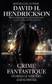 Crime Fantastique Crime Fantastique