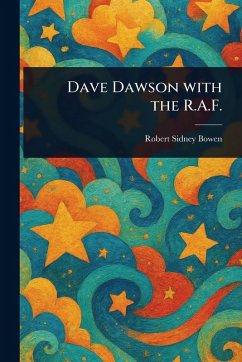 Dave Dawson With the R.A.F. - Bowen, Robert Sidney