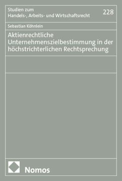 Cover Aktienrechtliche Unternehmenszielbestimmung in der höchstrichterlichen Rechtsprechung