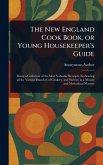 The New England Cook Book, or Young Housekeeper's Guide