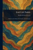 East of Paris East of Paris
