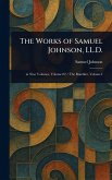 The Works of Samuel Johnson, LL.D. The Works of Samuel Johnson, LL.D.