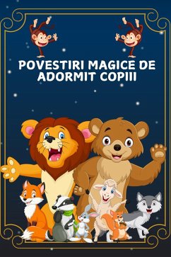 Povestiri Magice De Adormit Copiii (Car¿i pentru copii în limba româna) (eBook, ePUB) - Sprînceana, Alexandru
