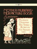 Mother Hubbard Her Picture Book - Containing Mother Hubbard, the Three Bears & the Absurd ABC - Illustrated by Walter Crane (eBook, ePUB) Mother Hubbard Her Picture Book - Containing Mother Hubbard, the Three Bears & the Absurd ABC - Illustrated by Walter Crane (eBook, ePUB)