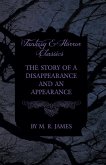 The Story of a Disappearance and an Appearance (Fantasy and Horror Classics) (eBook, ePUB) The Story of a Disappearance and an Appearance (Fantasy and Horror Classics) (eBook, ePUB)