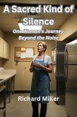 A Sacred Kind of Silence (eBook, ePUB) A Sacred Kind of Silence (eBook, ePUB)
