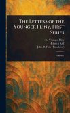 The Letters of the Younger Pliny, First Series The Letters of the Younger Pliny, First Series
