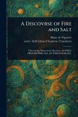 A Discovrse of Fire and Salt A Discovrse of Fire and Salt