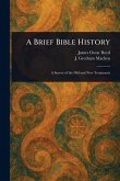 A Brief Bible History A Brief Bible History