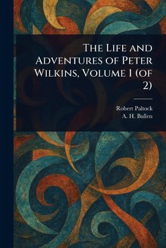 Cover The Life and Adventures of Peter Wilkins, Volume 1 (of 2)