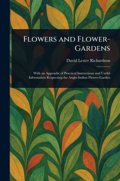 Flowers and Flower-Gardens
