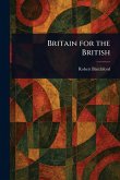 Britain for the British Britain for the British