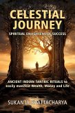 Celestial Journey: Spiritual Enlightens of Success (eBook, ePUB) Celestial Journey: Spiritual Enlightens of Success (eBook, ePUB)