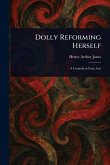 Dolly Reforming Herself Dolly Reforming Herself