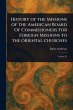 History of the Missions of the American... - Bild 1
