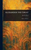 Alexander the Great Alexander the Great