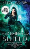 Her Emerald Shield Her Emerald Shield