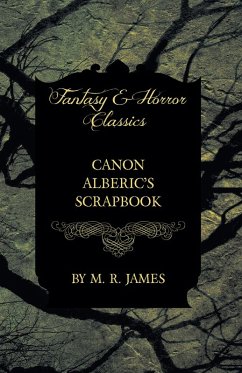 Cover Canon Alberic's Scrapbook (Fantasy and Horror Classics) (eBook, ePUB)