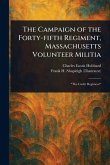 The Campaign of the Forty-fifth Regiment, Massachusetts Volunteer Militia